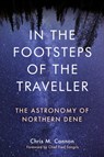 In the Footsteps of the Traveller - Chris M. Cannon - 9781772840988