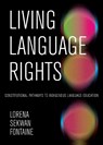 Living Language Rights - Lorena Sekwan Fontaine - 9781772841145