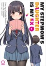 My Stepmom's Daughter is my Ex Volume 1 - Kyosuke Kamishiro - 9781772943153