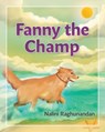 Fanny The Champ - Nalini Raghunandan - 9781773023274