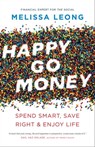 Happy Go Money - Melissa Leong - 9781773052809