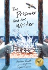 The Prisoner and the Writer - Heather Camlot - 9781773066325