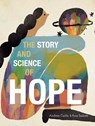 The Story and Science of Hope - Andrea Curtis - 9781773067315