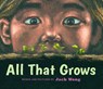 All That Grows - Jack Wong - 9781773068121
