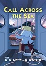 Call Across the Sea - Kathy Kacer - 9781773214795