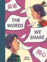 The Words We Share - Jack Wong - 9781773217970