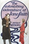 The Astonishing Adventure of Jane Smith - Patricia Wentworth - 9781773236230