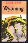 Wyoming - Zane Grey - 9781773236278