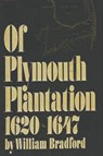 Of Plymouth Plantation, 1620-1647 - William Bradford - 9781773238647
