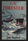 The Good Shepherd - C. S. Forester - 9781773239910