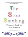 The Stop Smoking Colouring Book for Self-Hypnosis - Esther Pincini - 9781773351087