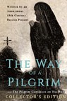 The Way of a Pilgrim and The Pilgrim Continues on His Way - Anonymous 19th Century Russian Peasant - 9781773351223
