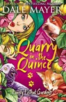 Quarry in the Quince - Dale Mayer - 9781773365879