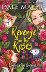 Revenge in the Roses - Dale Mayer - 9781773366487