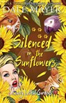 Silenced in the Sunflowers - Dale Mayer - 9781773366517