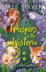 Whispers in the Wisteria - Dale Mayer - 9781773367682