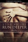 Still Waters Run Deeper - Lee Ann Sontheimer Murphy - 9781773394633