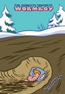 The Exquisite Triumph of Wormboy: An Illustrated Epic - Sydney Lea ; James Kochalka - 9781773490779
