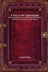 A Key to the Apocalypse - Joseph Mede - 9781773561332