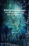 Biblical Demonology: Their Origins and Unwilling Role in Sanctification - Anthony Uyl - 9781773564340