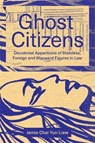Ghost Citizens - Jamie Chai Yun Liew - 9781773636665