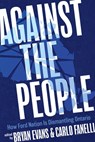 Against the People - Bryan Evans ; Carlo Fanelli - 9781773637242