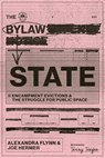 The Bylaw State - Alexandra Flynn ; Joe Hermer - 9781773638027