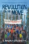 Revolution on the Move - R. Magaly San Martin - 9781773638256