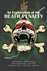 An Exploration of the Death Penalty - Austin Mardon ; Catherine Mardon ; Karen Therese Pangan - 9781773698168