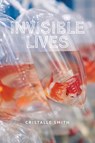 Invisible Lives - Cristalle Smith - 9781773855141