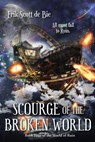 Scourge of the Broken World - Erik Scott de Bie - 9781774000328