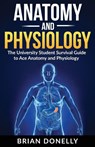 Anatomy & Physiology - Brian Donelly - 9781774340080