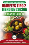 Diabetes tipo 2 libro de cocina y plan de accion - Jennifer Louissa - 9781774350461