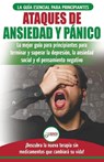 Ataques de Ansiedad y Panico - Louise Jiannes - 9781774350546