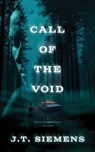 Call of the Void - J.T. Siemens - 9781774390863