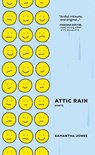 Attic Rain - Samantha Jones - 9781774390986