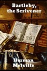 Bartleby, The Scrivener - Herman Melville - 9781774411889