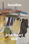 Socialism - John Stuart Mill - 9781774419991