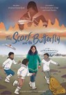 The Scarf and the Butterfly - Monica Ittusardjuat - 9781774506523
