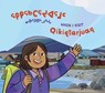 When I Visit Qikiqtarjuaq - Monica Ittusardjuat - 9781774508053