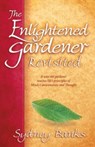 The Enlightened Gardener Revisited - Sydney Banks - 9781774510780