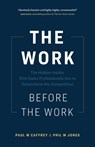 The Work Before the Work: The Hidden Habits Elite Sales Professionals Use to Outperform the Competition - Paul M. Caffrey ; Phil Jones - 9781774583012