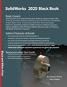 SolidWorks 2025 Black Book - Gaurav Verma ; Matt Weber - 9781774591505