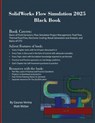 SolidWorks Flow Simulation 2025 Black Book - Gaurav Verma ; Matt Weber - 9781774591567