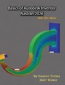 Basics of Autodesk Inventor Nastran 2026 - Gaurav Verma ; Matt Weber - 9781774591727