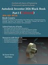 Autodesk Inventor 2026 Black Book Part I - Gaurav Verma ; Matt Weber - 9781774591765