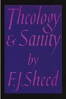 Theology and Sanity - Frank Sheed - 9781774640081