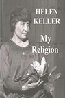 My Religion - Helen Keller - 9781774641736