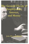 The General Theory of Employment, Interest, and Money - John Maynard Keynes - 9781774642054