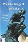 PHENOMENOLOGY OF PERCEPTION - Maurice Merleau-Ponty - 9781774645093